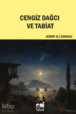 Cengiz Dağcı Ve Tabiat Levent Ali Çanaklı