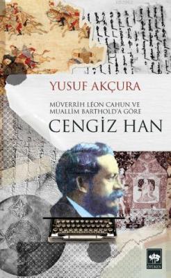 Cengiz Han Yusuf Akçura