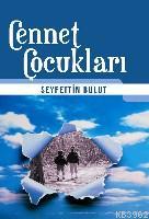 Cennet Çocukları Seyfettin Bulut