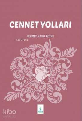 Cennet Yolları Mehmed Zahid Kotku