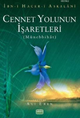 Cennet Yolunun İşaretleri (Münebbihat) İbn Hacer El-Askalani