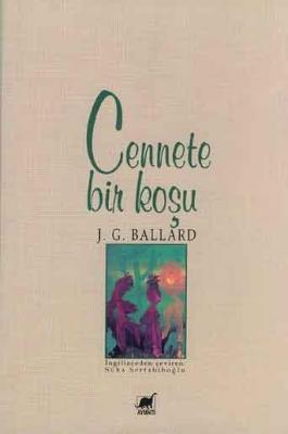 Cennete Bir Koşu James Graham Ballard