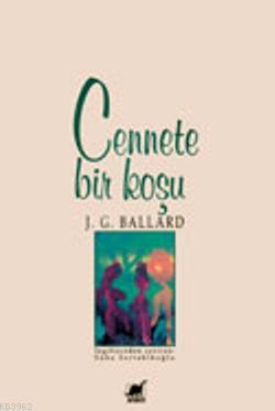 Cennete Bir Koşu James Graham Ballard