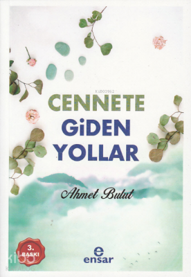 Cennete Giden Yol Ahmet Bulut