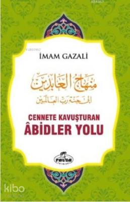 Cennete Kavuşturan Abidler Yolu (Ciltli) İmam-ı Gazali