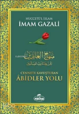 Cennete Kavuşturan Abidler Yolu İmam-ı Gazali