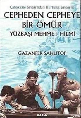 Cepheden Cepheye Bir Ömür (Ciltli) Gazanfer Sanlıtop