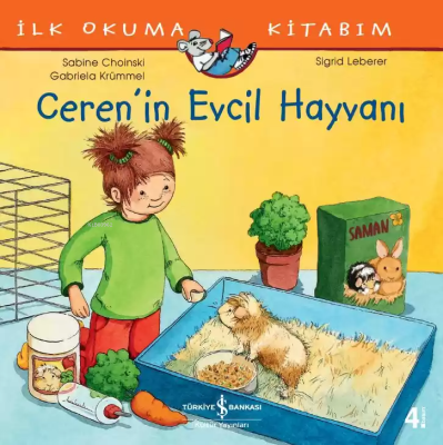 Ceren'in Evcil Hayvanı - İlk Okuma Kitabım Gabriela Krümmel