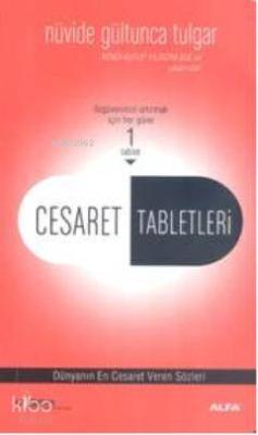 Cesaret Tabletleri Nüvide Gültunca Tulgar