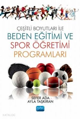 Çeşitli Boyutları ile Beden Eğitimi ve Spor Öğretimi Programları Sefer