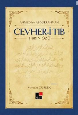 Cevher-i Tıb; Tıbbın Özü Mehmet Gürlek