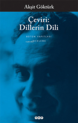 Çeviri: Dillerin Dili Akşit Göktürk