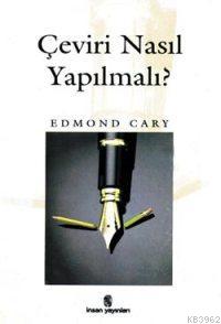 Çeviri Nasıl Yapılmalı? Edmond Cary