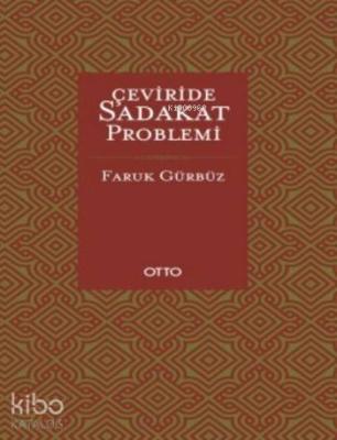 Çeviride Sadakat Problemi (Ciltli) Faruk Gürbüz