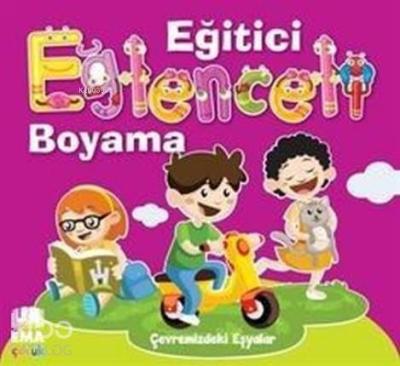 Çevremizdeki Eşyalar - Eğitici Eğlenceli Boyama Kolektif