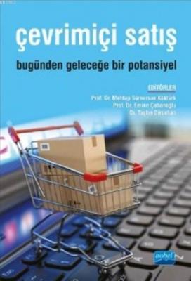 Çevrimiçi Satış; Bugünden Geleceğe Bir Potansiyel Mehtap Sümersan Kökt