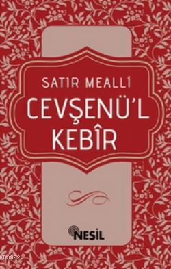 Cevşenü'l Kebir Satır Mealli Kolektif