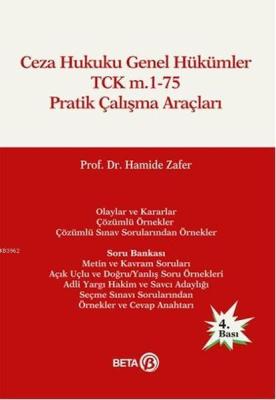 Ceza Hukuku Genel Hükümler TCK m.1-75 Pratik Çalışma Araçları Hamide Z