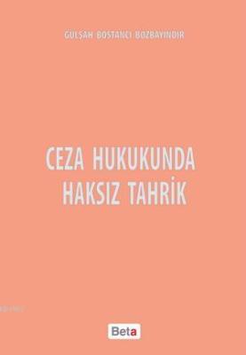 Ceza Hukukunda Haksız Tahrik Gülşah Bostancı