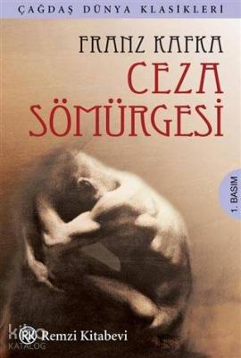 Ceza Sömürgesi Franz Kafka