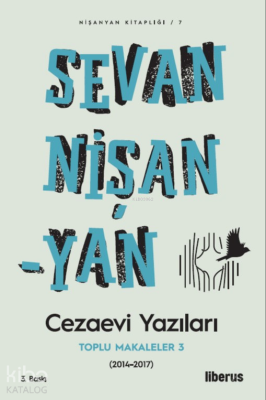 Cezaevi Yazıları Toplu Makaleler 3 (2014-2017) Sevan Nişanyan