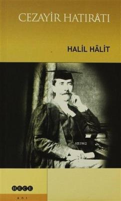 Cezayir Hatırâtı Halil Halit