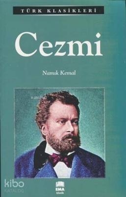 Cezmi; Türk Klasikleri Namık Kemal