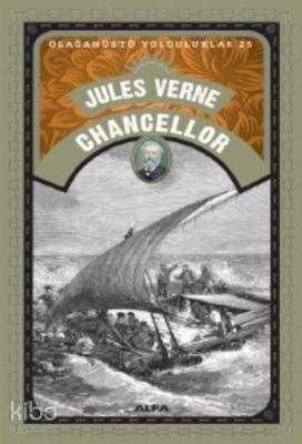 Chancellor - Olağanüstü Yolculuklar 25 Jules Verne