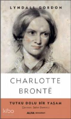 Charlotte Bronte Lyndall Gordon