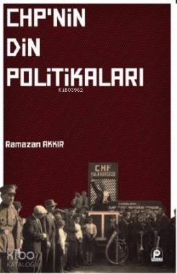 Chp 'nin Din Politikası Ramazan Akkır