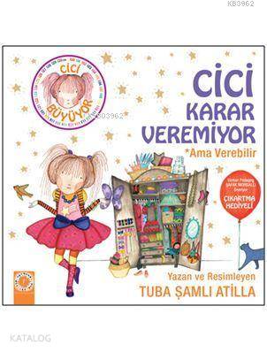 Cici Karar Veremiyor Tuba Şamlı Atilla