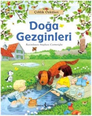 Çiftlik Öyküleri - Doğa Gezginleri Minna Lacey