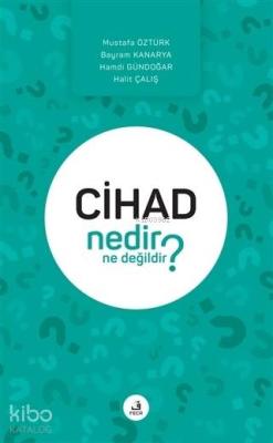 Cihad Nedir Ne Değildir? Kolektif