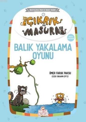 Çıkrık ve Masura - Balık Yakalama Oyunu Ömer Faruk Paksu