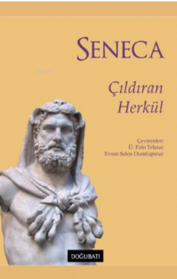 Çıldıran Herkül Lucius Annaeus Seneca