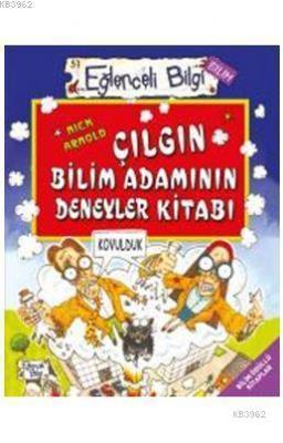 Çılgın Bilim Adamının Deneyler Kitabı Nick Arnold