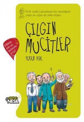 Çılgın Mucitler Yusuf Asal