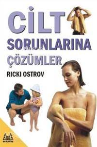 Cilt Sorunlarına Çözümler Ricki Ostrov