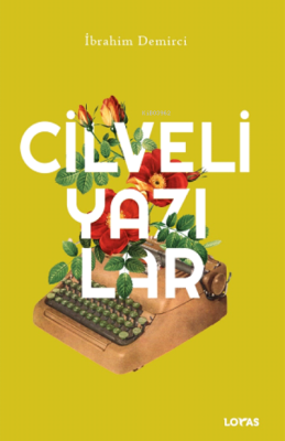 Cilveli Yazılar İbrahim Demirci