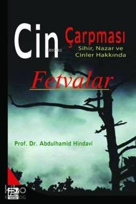 Cin Çarpması, Sihir, Nazar ve Cinler Hakkında Fetvalar Abdulhamid Hind