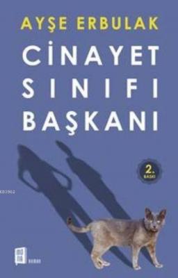 Cinayet Sınıfı Başkanı Ayşe Erbulak