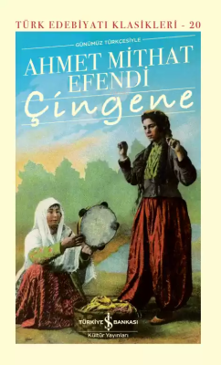 Çingene (Şömizli) (Ciltli) Ahmet Mithat Efendi