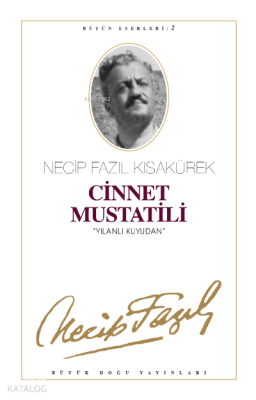 Cinnet Mustatili (Kod:2) Necip Fazıl Kısakürek