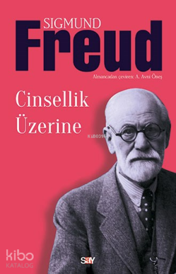 Cinsellik Üzerine Sigmund Freud