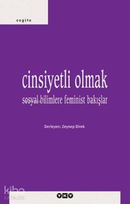 Cinsiyetli Olmak; Sosyal Bilimlere Feminist Bakışlar Derleme