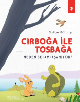 Cırboğa İle Tosbağa Neden Selamlaşamıyor ? Safiye Gölbaşı