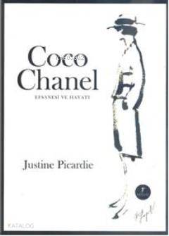 Coco Chanel Efsanesi ve Hayatı Justine Picardie