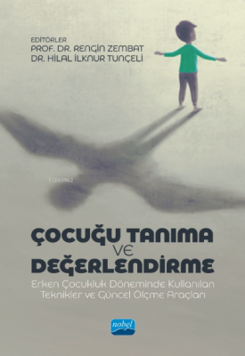 Çocuğu Tanıma Ve Değerlendirme Erken Çocukluk Döneminde Kullanılan Tek