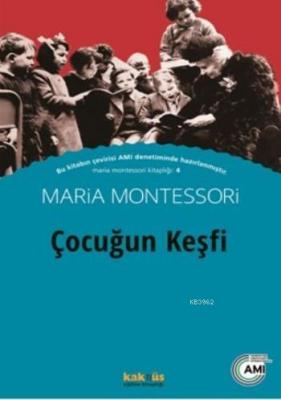 Çocuğun Keşfi Maria Montessori