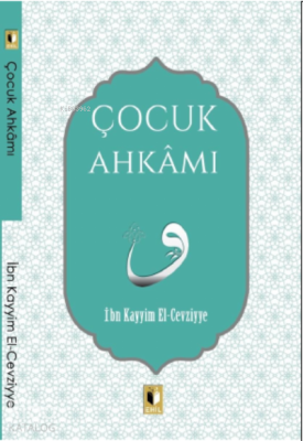 Çocuk Ahkamı İbn Kayyım El- Cevziyye